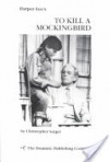 Harper Lee's To Kill a Mockingbird - Christopher Sergel, Harper Lee Lee