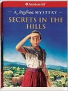 Secrets in the Hills: A Josefina Mystery - Kathleen Ernst, Jean-Paul Tibbles