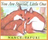 You Are Special, Little One - Nancy Tafuri