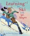 Learning to Ski with Mr. Magee - Chris Van Dusen