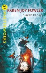 Sarah Canary (S.F. Masterworks) - Karen Joy Fowler