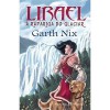 Lirael - A Rapariga do Glaciar (A Trilogia Abhorsen, #2) - Garth Nix, Maria Georgina Segurado