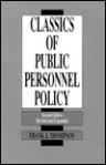 Classics of Public Personnel Policy - Frank J. Thompson