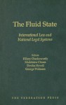 The Fluid State: International Law And National Legal Systems - George Williams