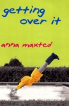 Getting Over It - Anna Maxted