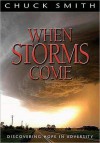 When Storms Come - Chuck Smith