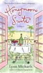 Honeymoon Suite: A Novel - Lynn Michaels