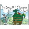 A Dragon In A Wagon - Lynley Dodd