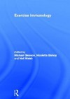 Exercise Immunology - Michael Gleeson, Nicolette Bishop, Neil Walsh