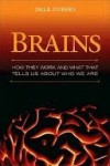 Brains: How They Seem to Work - Dale Purves