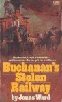 Buchanan's Stolen Railway - Jonas Ward