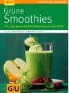 Grüne Smoothies - Christian Guth, Burkhard Hickisch