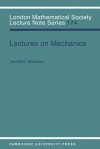 Lectures on Mechanics - Jerrold E. Marsden