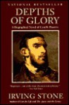 Depths of Glory: A Biographical Novel of Camille Pisarro - Irving Stone