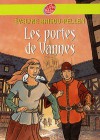 Les Portes de Vannes - Evelyne Brisou-Pellen, Bruno Pilorget