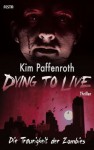 Dying to Live - Die Traurigkeit der Zombies (German Edition) - Kim Paffenroth