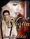 The Violin - Sarah J. McNeal