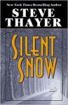 Silent Snow - Steve Thayer