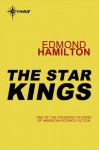 The Star Kings - Edmond Hamilton