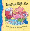 Mrs Pig's Night Out - Ros Asquith, Selina Young