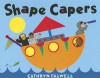 Shape Capers: Shake a Shape - Cathryn Falwell