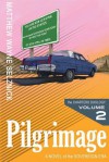 Pilgrimage: A Novel of the Sovereign Era - Matthew Wayne Selznick