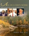 All in a Day's Work: Scenes and Stories from an Adirondack Medical Practice - Daniel Way, John Rugge