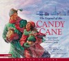 The Legend of the Candy Cane (Enhanced Edition): The Inspirational Story of Our Favorite Christmas Candy - Lori Walburg, James Bernardin