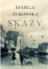 Skazy - Izabela Żukowska