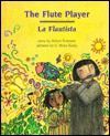 The Flute Player: La Flautista - Robyn Eversole