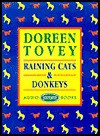 Raining Cats & Donkeys - Doreen Tovey