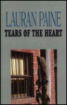 Tears of the Heart - Lauran Paine