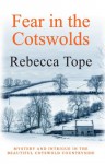 Fear in the Cotswolds - Rebecca Tope