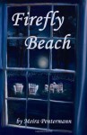 Firefly Beach - Amy Feiman, Meira Pentermann