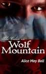 The Cabin on Wolf Mountain (Werewolf BBW erotic romance) (Wolf Mountain Chronicles - Werewolf loves a fat girl 1) - Alice May Ball