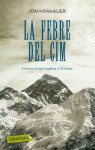 La febre del cim - Jon Krakauer