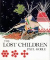 The Lost Children: The Boys Who Were Neglected - Paul Goble