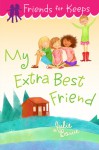 My Extra Best Friend - Julie Bowe