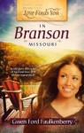 Love Finds You in Branson, Missouri - Gwen Ford Faulkenberry