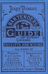 Jerry Thomas Bartenders Guide 1887 Reprint: 2011 Update - Ross Bolton