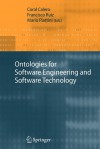 Ontologies For Software Engineering And Software Technology - Coral Calero, Francisco Ruiz, Mario Piattini