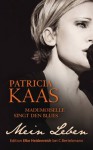 Mademoiselle singt den Blues: Mein Leben (German Edition) - Patricia Kaas, Doris Heinemann