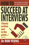 How to Succeed at Interviews - Rob Yeung