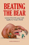 Beating the Bear: Lessons from the 1929 Crash Applied to Today's World: Lessons from the 1929 Crash Applied to Today's World - Harold Bierman Jr.