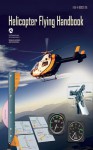 Helicopter Flying Handbook: Updated Edition - Federal Aviation Administration