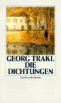 Die Dichtungen - Georg Trakl