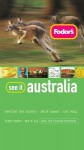 Fodor's See It Australia, 2nd Edition (Fodor's See It) - Tony Chapman