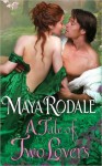 A Tale of Two Lovers (The Writing Girl Romance, #2) - Maya Rodale