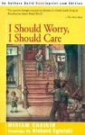 I Should Worry, I Should Care - Miriam Chaikin