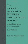 The States and Public Higher Education Policy: Affordability, Access, and Accountability - Donald E. Heller